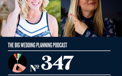 The Big Wedding Planning Podcast #347
